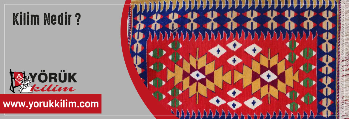 Kilim Nedir?